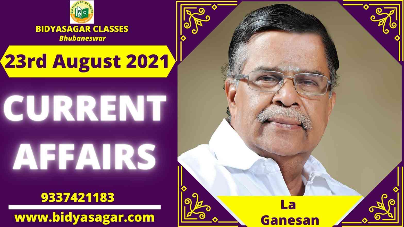 Important Daily Current Affairs of 23rd August 2021