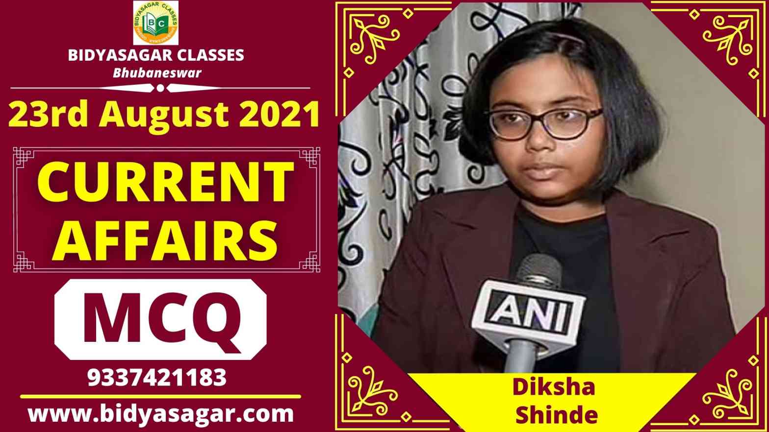 MCQ on Important Daily Current Affairs of 23rd August 2021