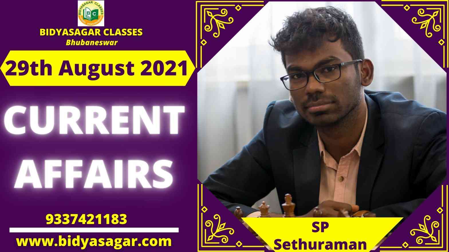 Important Daily Current Affairs Of 29th August 2021 BIDYASAGAR CLASSES Important Daily Current Affairs Of 29th August 2021 BIDYASAGAR CLASSES