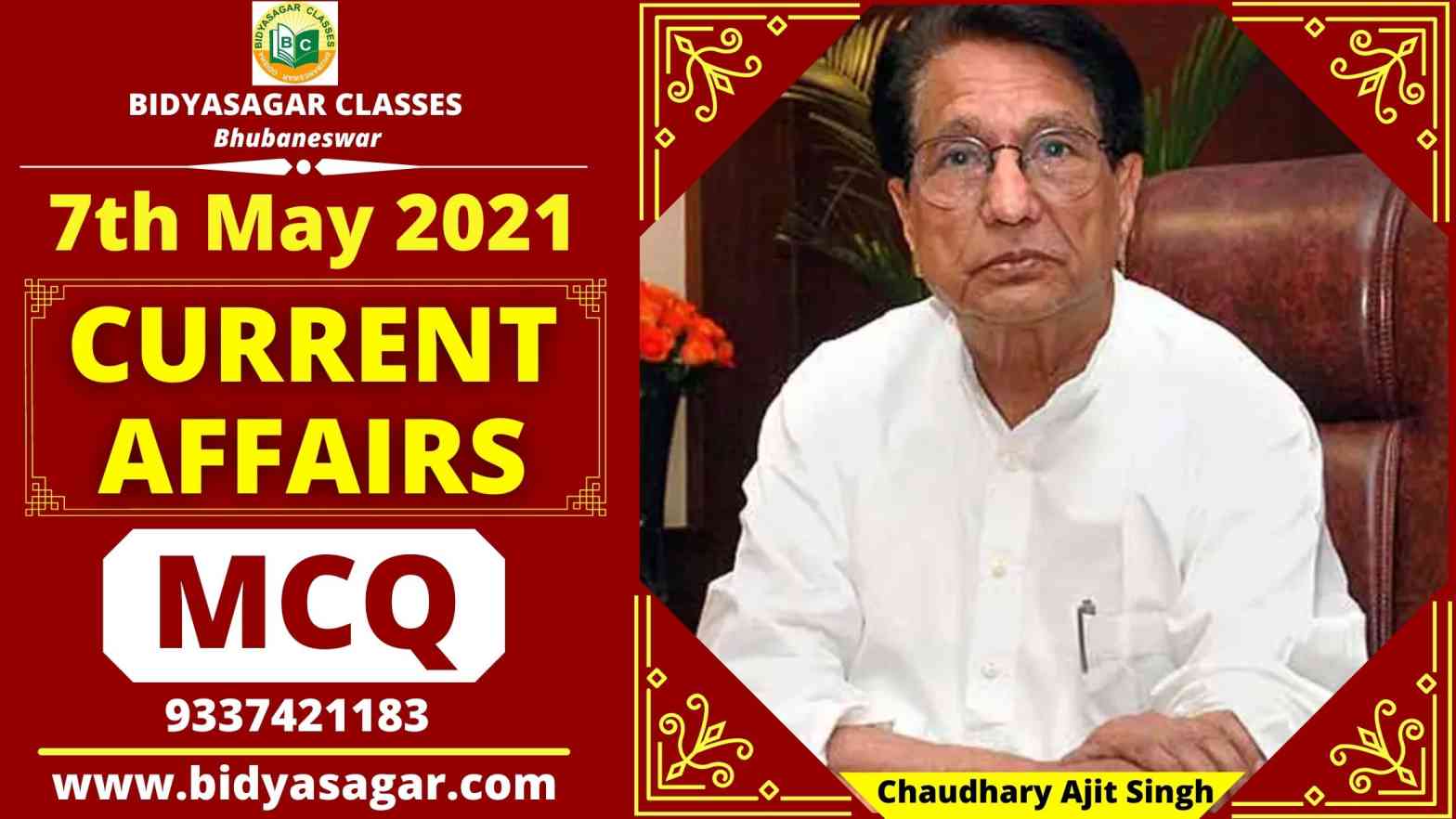 MCQ on Current Affairs of 7th May 2021