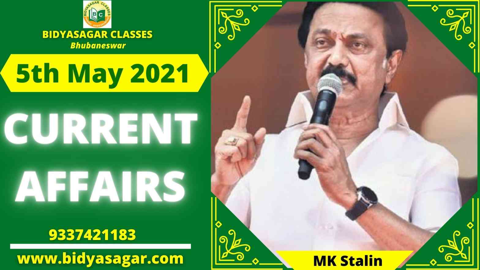Current Affairs of 5th May 2021