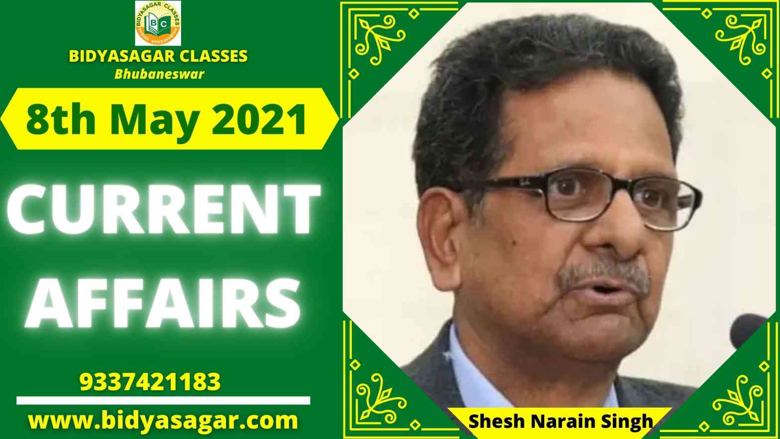 Current Affairs of 8th May 2021