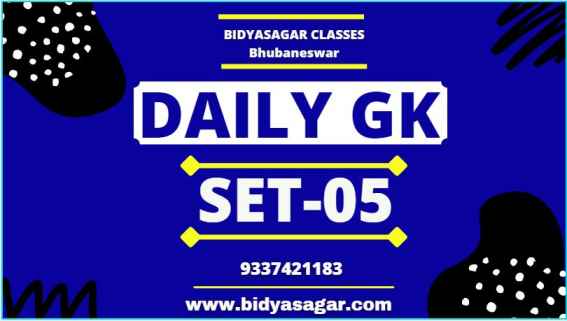 Daily General Knowledge Questions and Answers Set-05 for All Competitive Examination