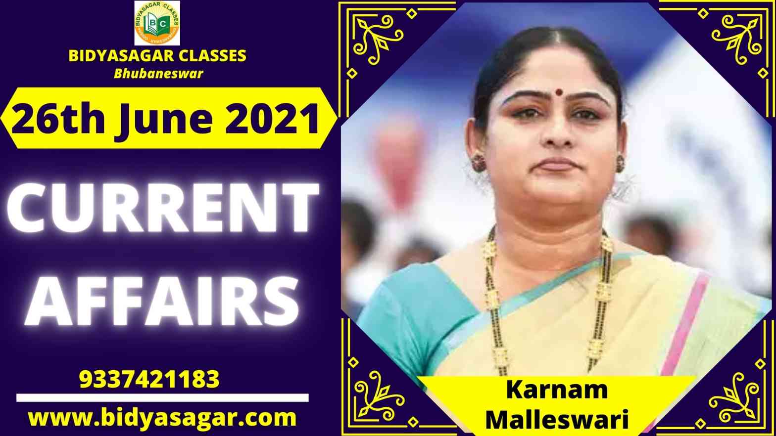 Important Daily Current Affairs of 26th June 2021