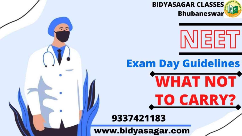 NEET 2021 Exam Day Guidelines: What Not to Carry? | BIDYASAGAR CLASSES
