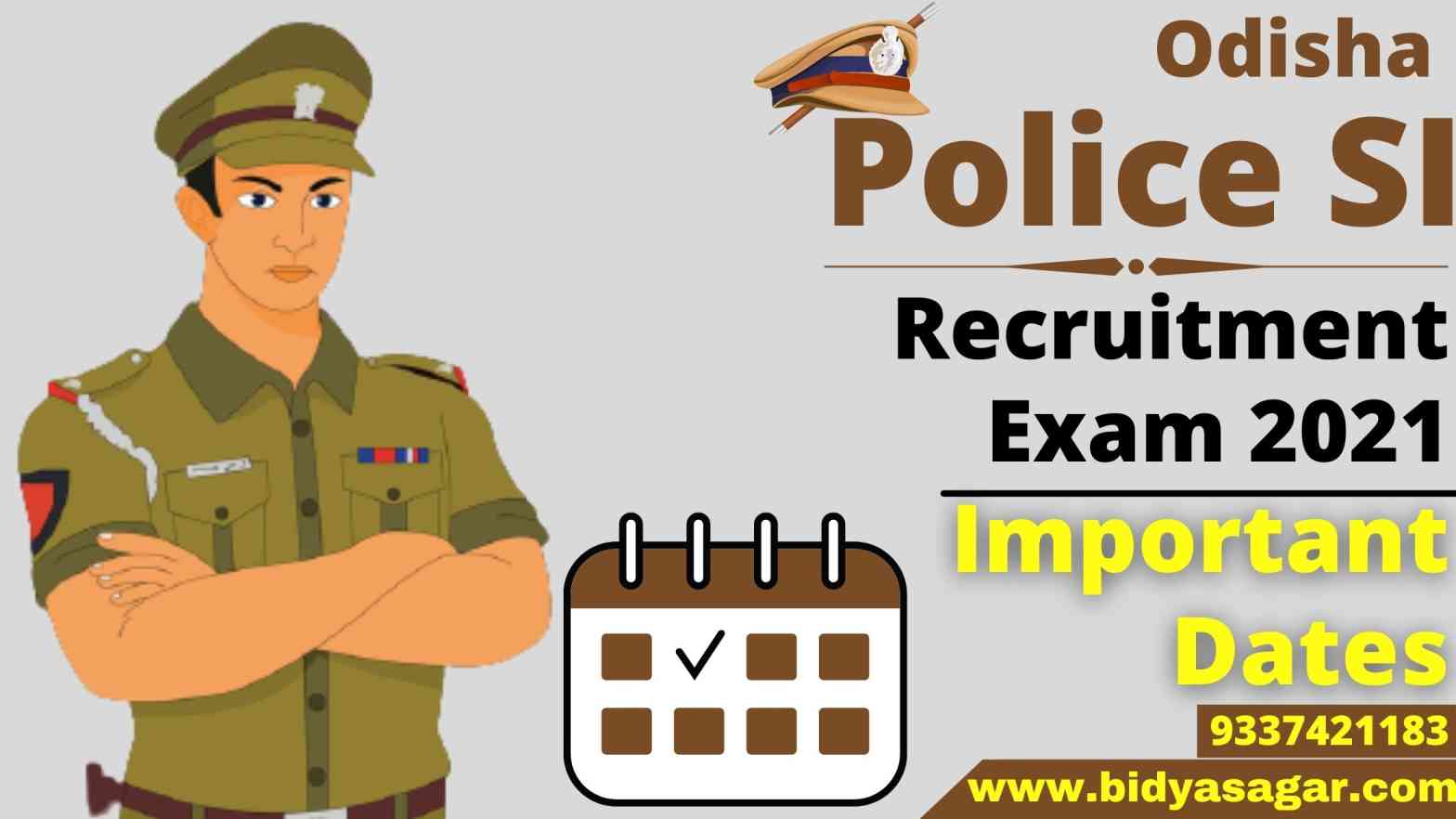 Odisha Police SI Recruitment Exam 2021 Important Dates