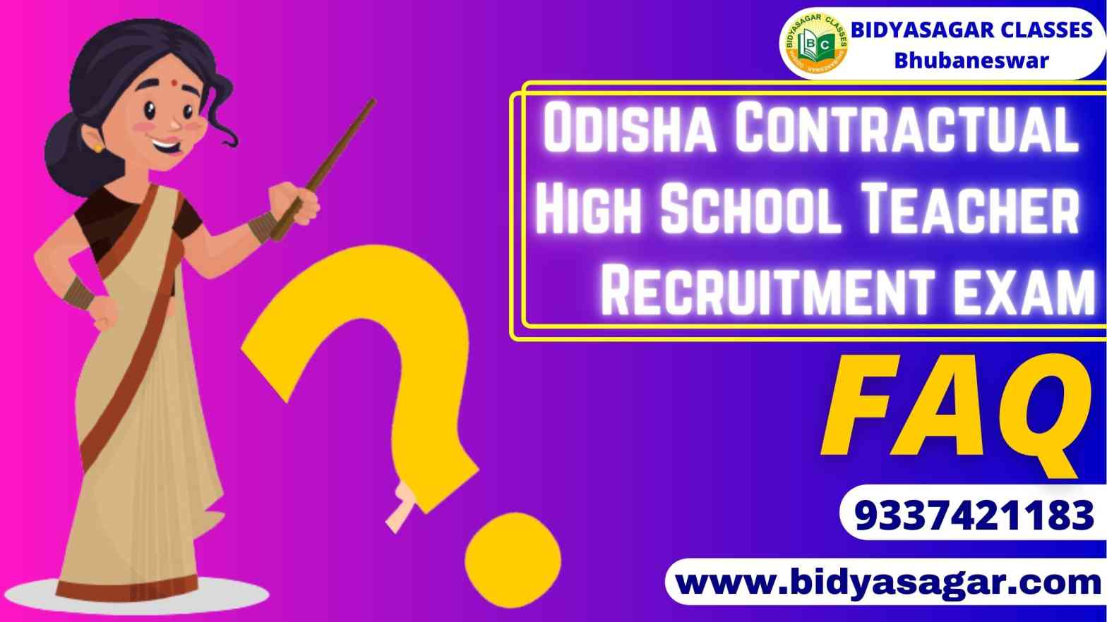 Odisha Contractual High School Teacher Recruitment Exam 2022 FAQ